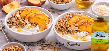 Yogurt Toppings With Peaches - Great Lakes Preserves